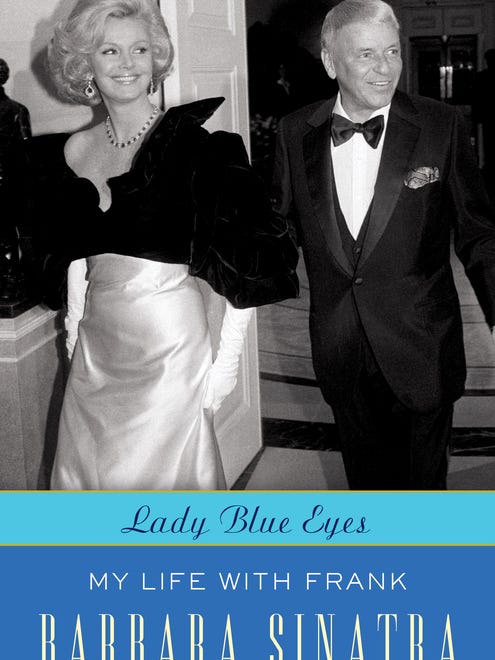Barbara Sinatra is the author  of "Lady Blue Eyes -- My Life with Frank."